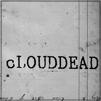 cLOUDDEAD - Ten (Deluxe Edition [Explicit])