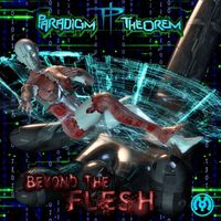 Paradigm Theorem - Beyond The Flesh