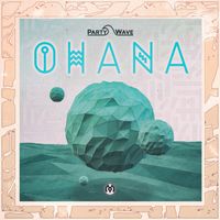 PartyWave - Ohana