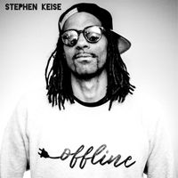 Stephen Keise - Offline