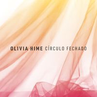 Olivia Hime - Círculo Fechado