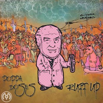 Poppa Doses - Ruff Up