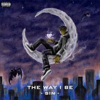 Sin - The Way I Be
