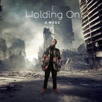 G Medz - Holding On
