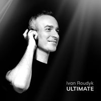 Ivan Roudyk - ULTIMATE