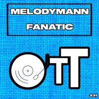 Melodymann - Fanatic