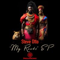 Steve Otto - My Roots