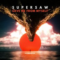 Supersaw - Save Me From Myself