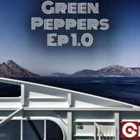 Green Peppers - EP 1.0