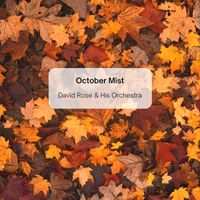 David Rose And His Orchestra - October Mist