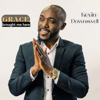 Kevin Downswell - Grace (Brought Me Here)
