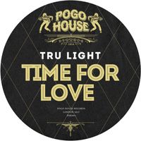 Tru Light - Time For Love