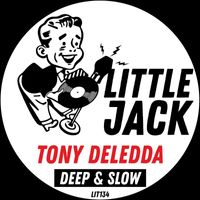 Tony Deledda - Deep & Slow