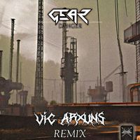 Gear - Danger (ViC ArXuNs Remix) (Remix)