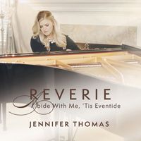 Jennifer Thomas - Reverie / Abide with Me 'tis Eventide