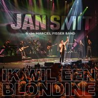 Jan Smit - Ik Wil Een Blondine