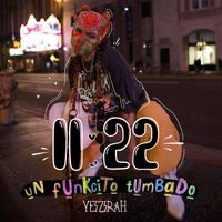 YETZIRAH - 11:22 Un Funkcito Tumbado