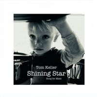 Tom Keller - Shining Star