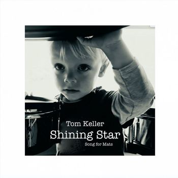 Tom Keller - Shining Star