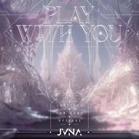 JVNA - Play With You