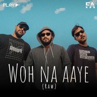 Rishbh Tiwari - Woh Na Aaye (Raw)