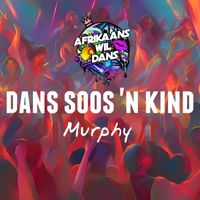 Murphy - Dans Soos 'n Kind (Awd Remix)
