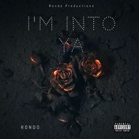 Rondo - I'm Into Ya (Explicit)
