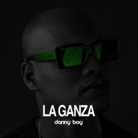 Danny Boy - La Ganza