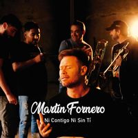Martin Fornero - Ni Contigo Ni Sin Ti