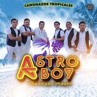 Astro Boy Y Su Grupo Imagen - Cañonazos Tropicales En Vivo