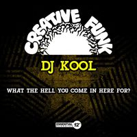 DJ Kool - What the Hell You Come in Here For?