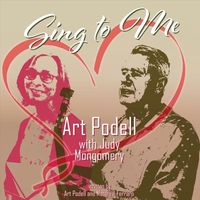 Art Podell - Sing To Me (feat. Judy Montgomery)