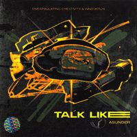 ASUNDER - TALK LIKE