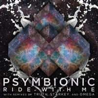 Psymbionic - Ride With Me