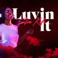 Slim Kofi - Luvin It