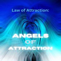 Reality Now Music - Law of Attraction: Angels of Attraction