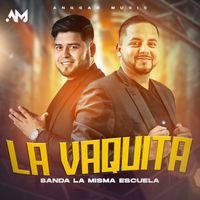Banda La Misma Escuela - La Vaquita