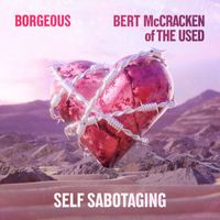 Borgeous - Self Sabotaging (Explicit)