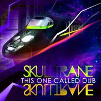 Skulltrane - This One Called Dub