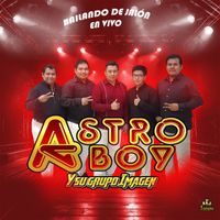Astro Boy Y Su Grupo Imagen - Bailando De Jalon