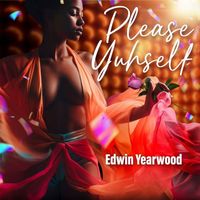 Edwin Yearwood - Please Yuhself