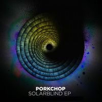 Porkchop - Solarblind