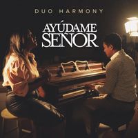 Duo Harmony - Ayúdame Señor