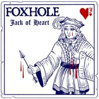Foxhole - Jack of Heart (Explicit)