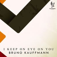 Bruno Kauffmann - I Keep on Eye on You