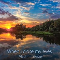 Vladimir Sterzer - When I Close My Eyes