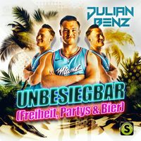 Julian Benz - Unbesiegbar (Freiheit, Partys & Bier)