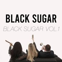 Black Sugar - Black Sugar, Vol. 1