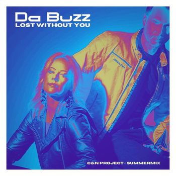 Da Buzz - Lost Without You (C&N Project SummerMix)