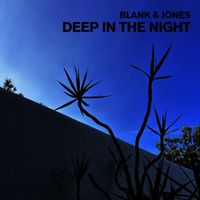 Blank & Jones - Deep in the Night